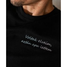 Voltak elveim, aztán apa lettem - póló