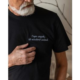   Papa vagyok, itt mindent szabad (Nagypapi és Papi is kérhető)